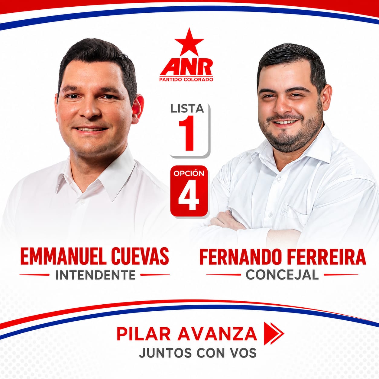 Publicidad de campaña: Emmanuel Cuevas, candidato a Intendente, y Fernando Ferreira, candidato a Concejal, Lista 1 Opción 4, ANR Partido Colorado, campaña 'Pilar Avanza - Juntos con vos'